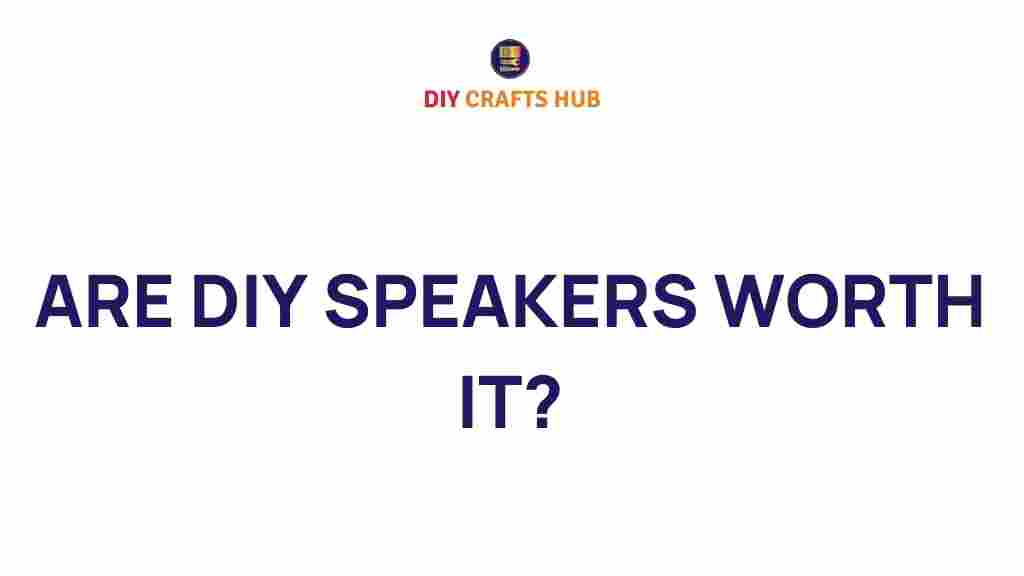 diy-speakers-worth-investment