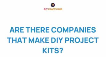 Discover the Secret World of DIY Project Kits: Are They Worth It?
