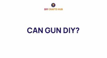 Unleashing Creativity: The Fascinating World of DIY Guns