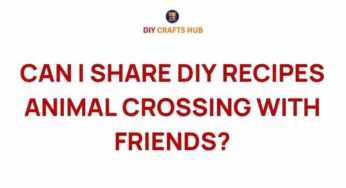Unlocking the Secrets: Sharing DIY Recipes in Animal Crossing