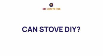Unlocking the Magic of DIY Stoves: Transform Your Cooking Experience