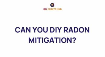 DIY Radon Mitigation: Can You Safeguard Your Home Yourself?