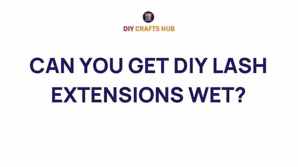 diy-lash-extensions-wet