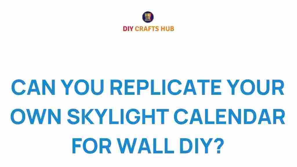 create-your-own-skylight-calendar