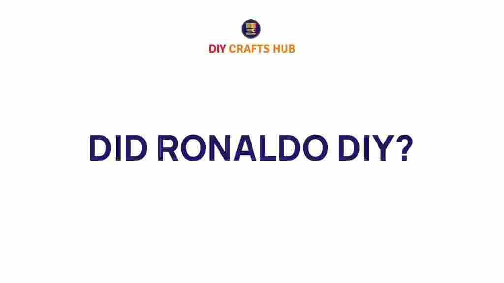did-ronaldo-diy