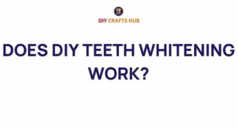 Unveiling the Truth: Does DIY Teeth Whitening Really Work?