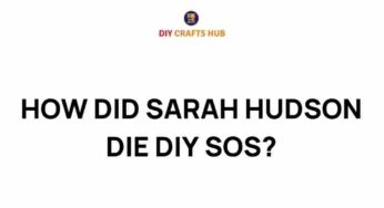 Unraveling the Mystery: How Did Sarah Hudson Die on DIY SOS?