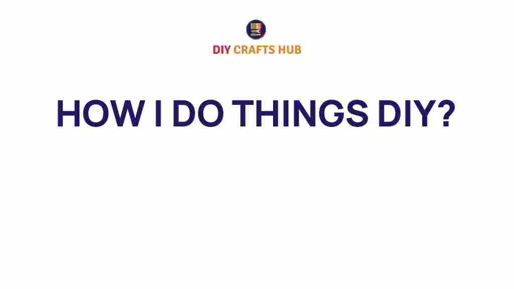 diy-transforming-everyday-life