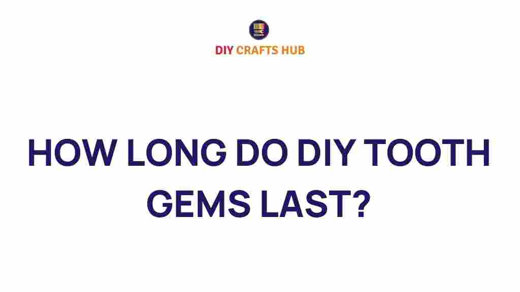 diy-tooth-gems-longevity