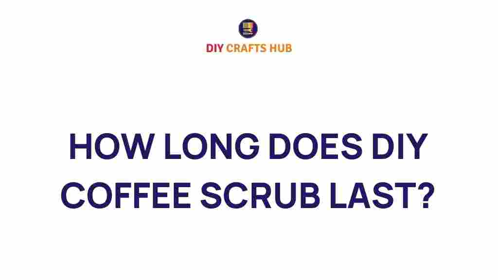 diy-coffee-scrub-shelf-life