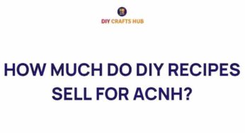 Unlocking the Secrets: How Much Do DIY Recipes Sell for in ACNH?