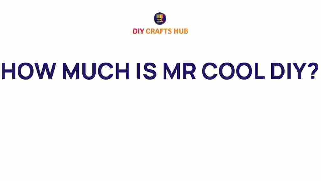 mr-cool-diy-cost