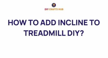 Unlock the Secrets: How to Add Incline to Your Treadmill DIY