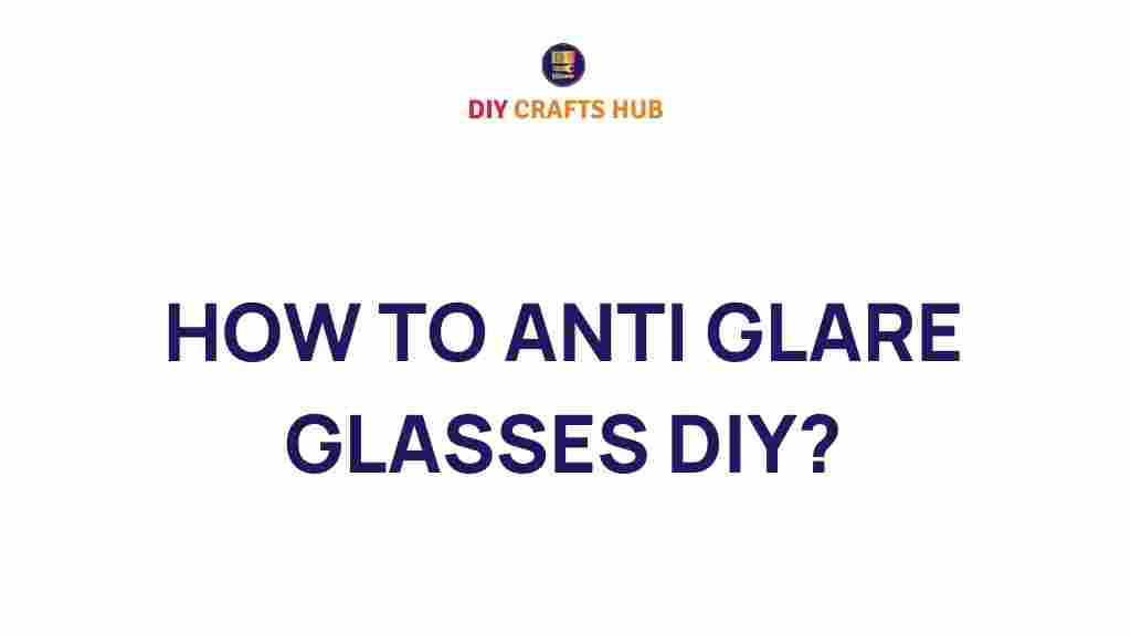 anti-glare-glasses-diy