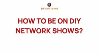 Unlocking the Secrets: How to Be on DIY Network Shows