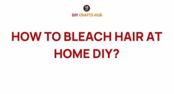 Transform Your Look: How to Bleach Hair at Home Safely