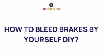 Mastering the Art of DIY: How to Bleed Brakes Like a Pro