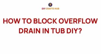 Mastering the Art of Tub Drain Blockage: A DIY Guide