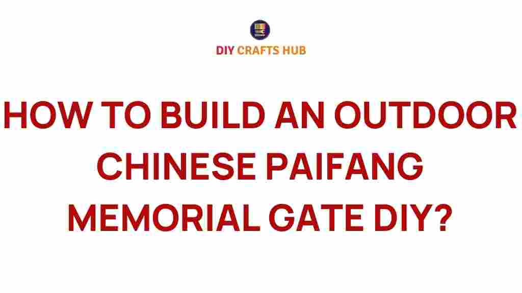 chinese-paifang-memorial-gate-diy