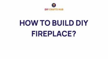 Ignite Your Home: How to Build a Stunning DIY Fireplace