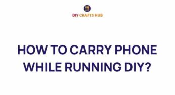 Mastering the Art of Running: DIY Phone-Carrying Solutions