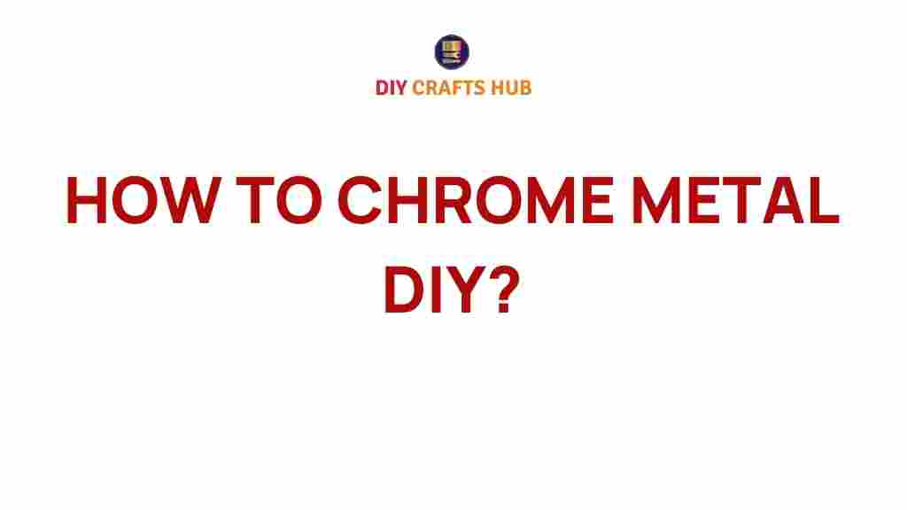 chrome-metal-diy