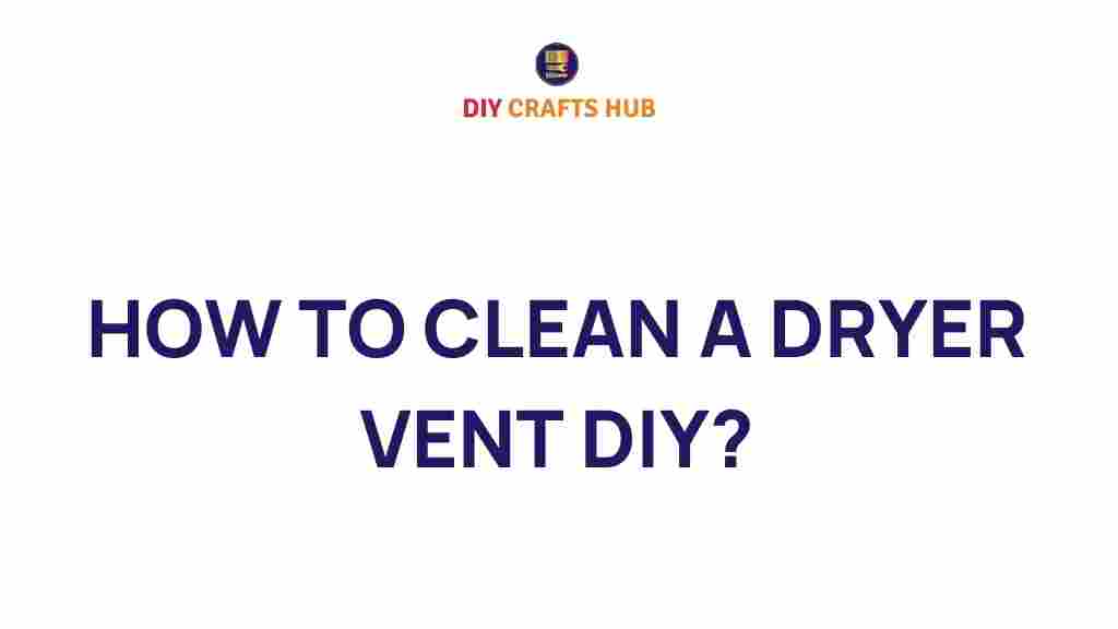 how-to-clean-a-dryer-vent-diy