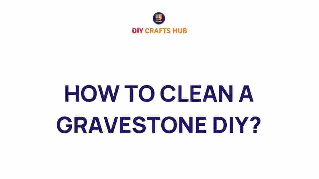 gravestone-cleaning-diy