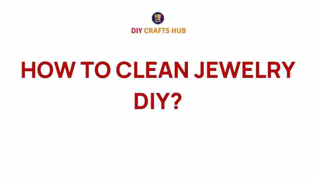 how-to-clean-jewelry-diy