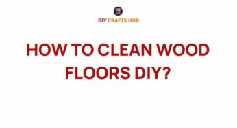 Mastering the Art of How to Clean Wood Floors: A DIY Guide