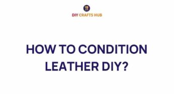 Mastering the Art of Leather Conditioning: A DIY Guide