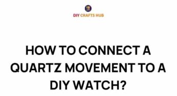 Unlock the Secrets of Quartz: Craft Your Own DIY Watch
