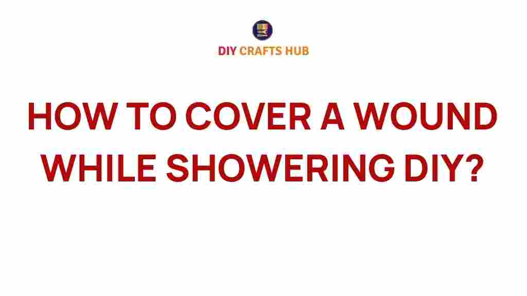 mastering-wound-care-showering-diy