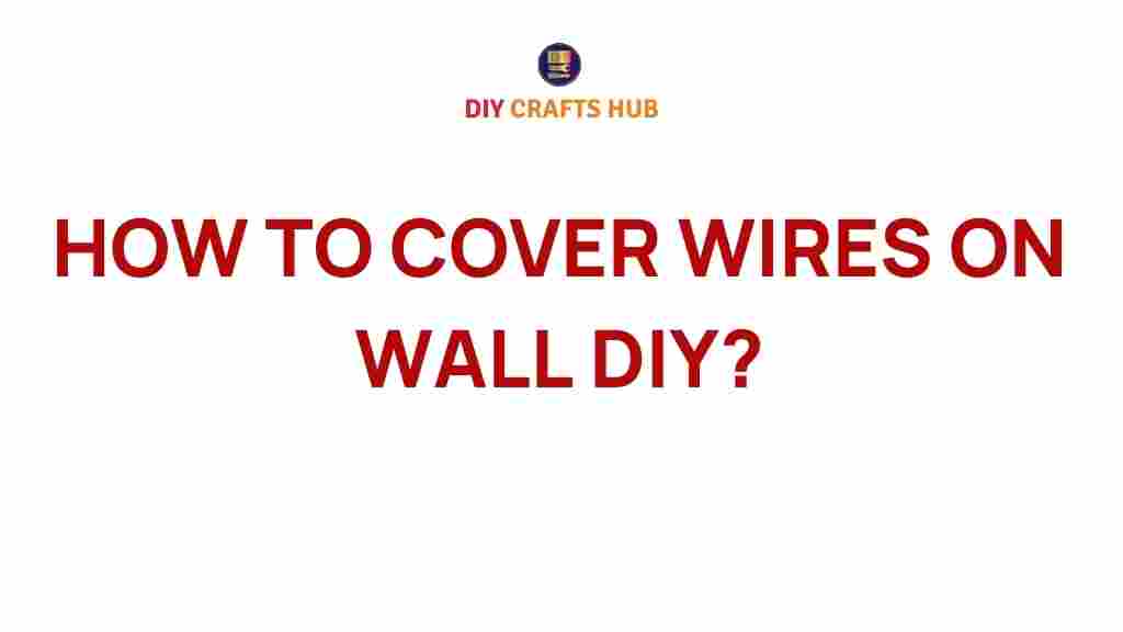 cover-wall-wires-diy