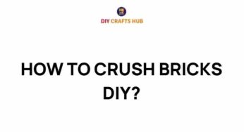Unleashing Creativity: How to Crush Bricks for Stunning DIY Projects