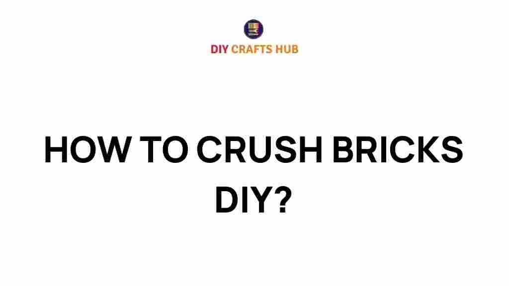 how-to-crush-bricks-diy