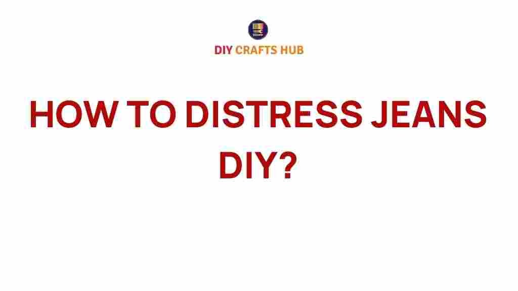 distress-jeans-diy