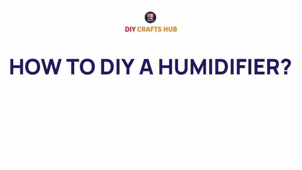 diy-humidifier-for-home