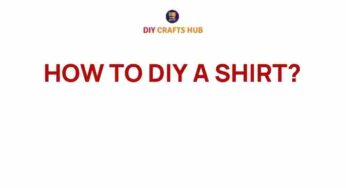 Unlock the Secrets: How to DIY a Shirt That Stands Out