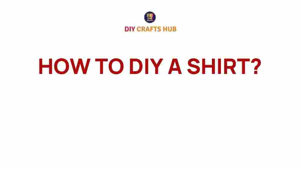 diy-shirt-creation-tips