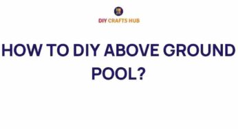 Dive into Summer: How to DIY Your Own Above Ground Pool