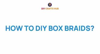 Unveiling the Art of DIY Box Braids: A Step-by-Step Guide