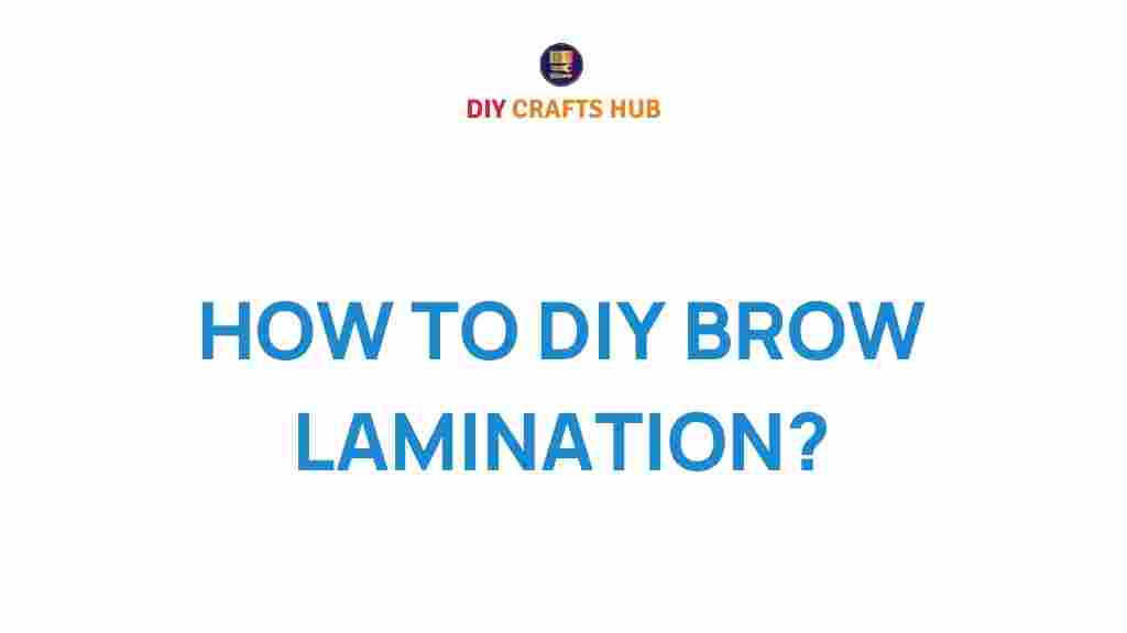 diy-brow-lamination-secrets