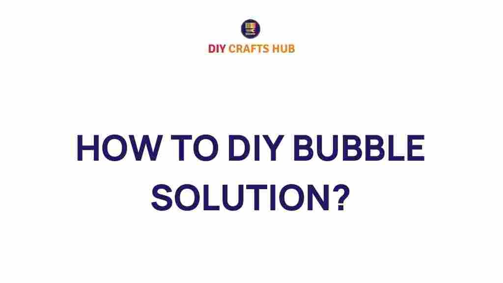 diy-bubble-solution