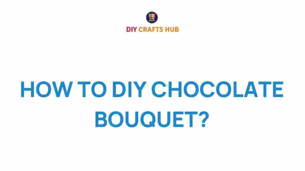 diy-chocolate-bouquet