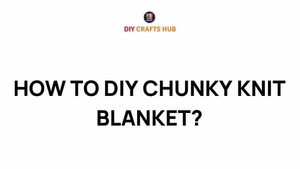 how-to-diy-chunky-knit-blanket