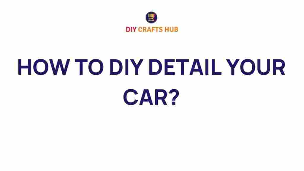 diy-detail-your-car