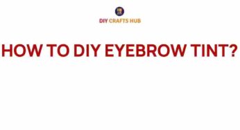 Mastering DIY Eyebrow Tint: A Step-by-Step Guide