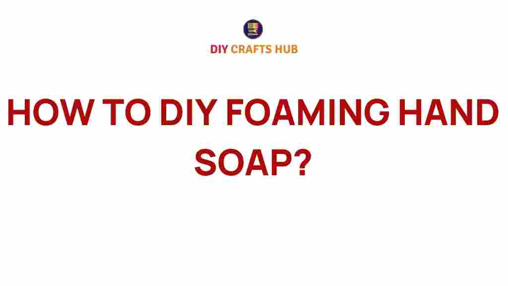 diy-foaming-hand-soap