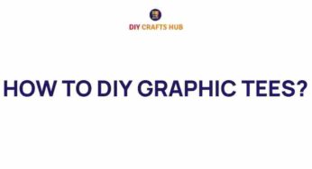 Unlock Your Creativity: How to DIY Graphic Tees That Wow